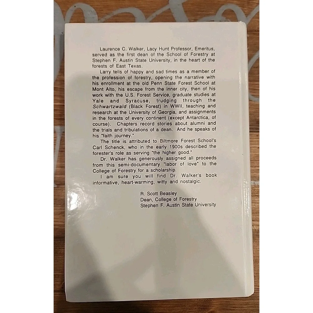EXCELSIOR: MEMOIR OF A FORESTER Signed Copy 1st Edition By Laurence‎ C. Walker